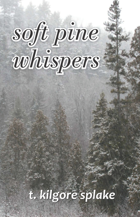 Book soft pine whispers t. kilgore splake