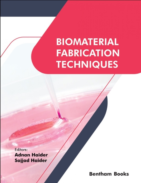 E-book Biomaterial Fabrication Techniques Adnan Haider