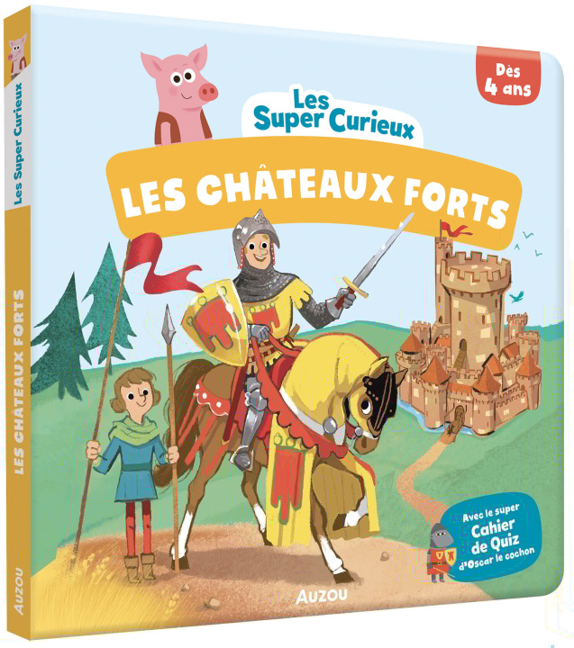 Kniha LES SUPER-CURIEUX - LES CHÂTEAUX-FORTS 