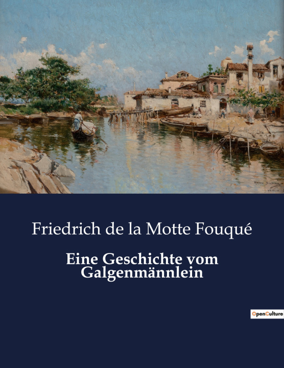 Knjiga Eine Geschichte vom Galgenmännlein de la Motte Fouqué