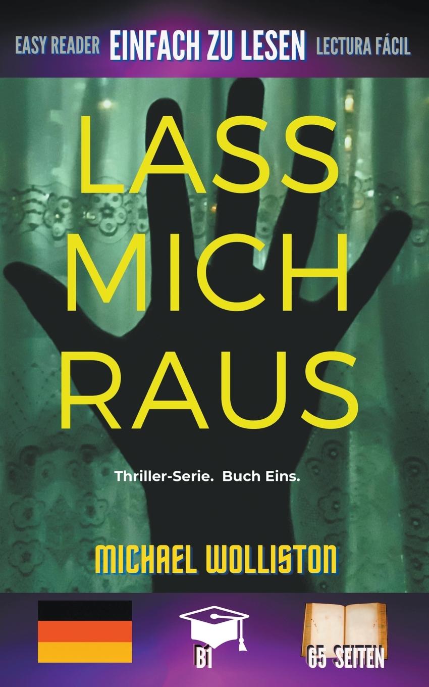 Knjiga Lass Mich Raus michael wolliston