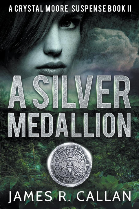 Boek A Silver Medallion James R. Callan
