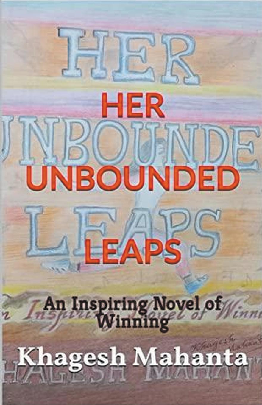 Knjiga Her Unbounded Leaps Khagesh Mahanta