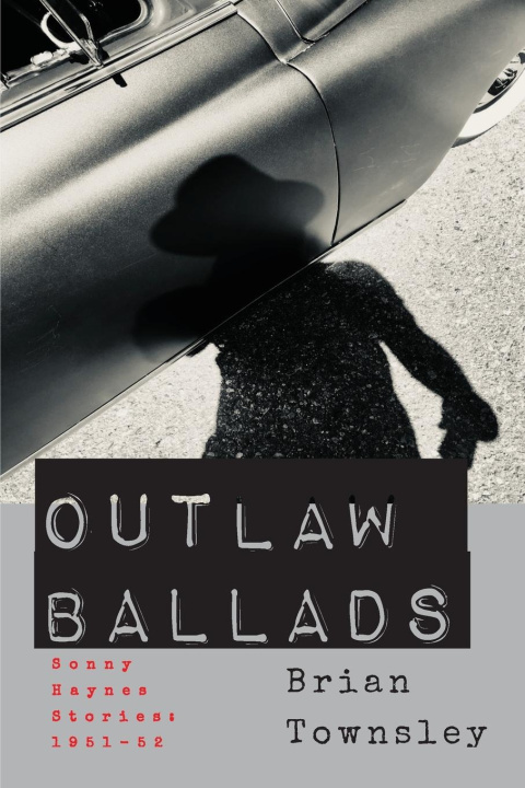 Knjiga Outlaw Ballads Brian Townsley
