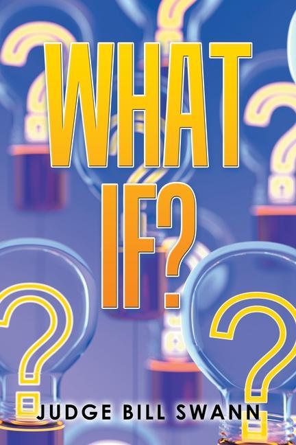 Knjiga What If? Judge Bill Swann