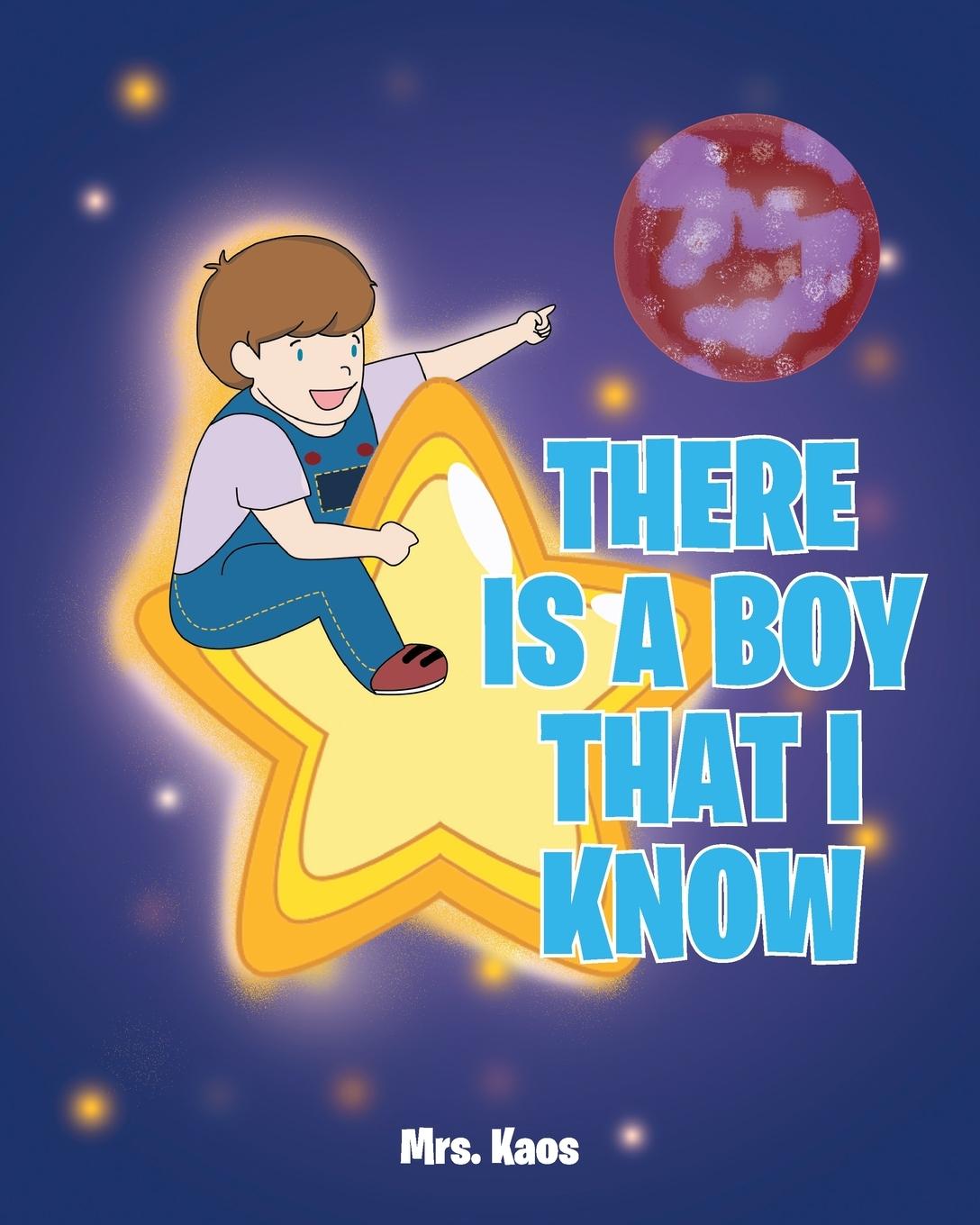 Knjiga There Is a Boy That I Know Mrs. Kaos
