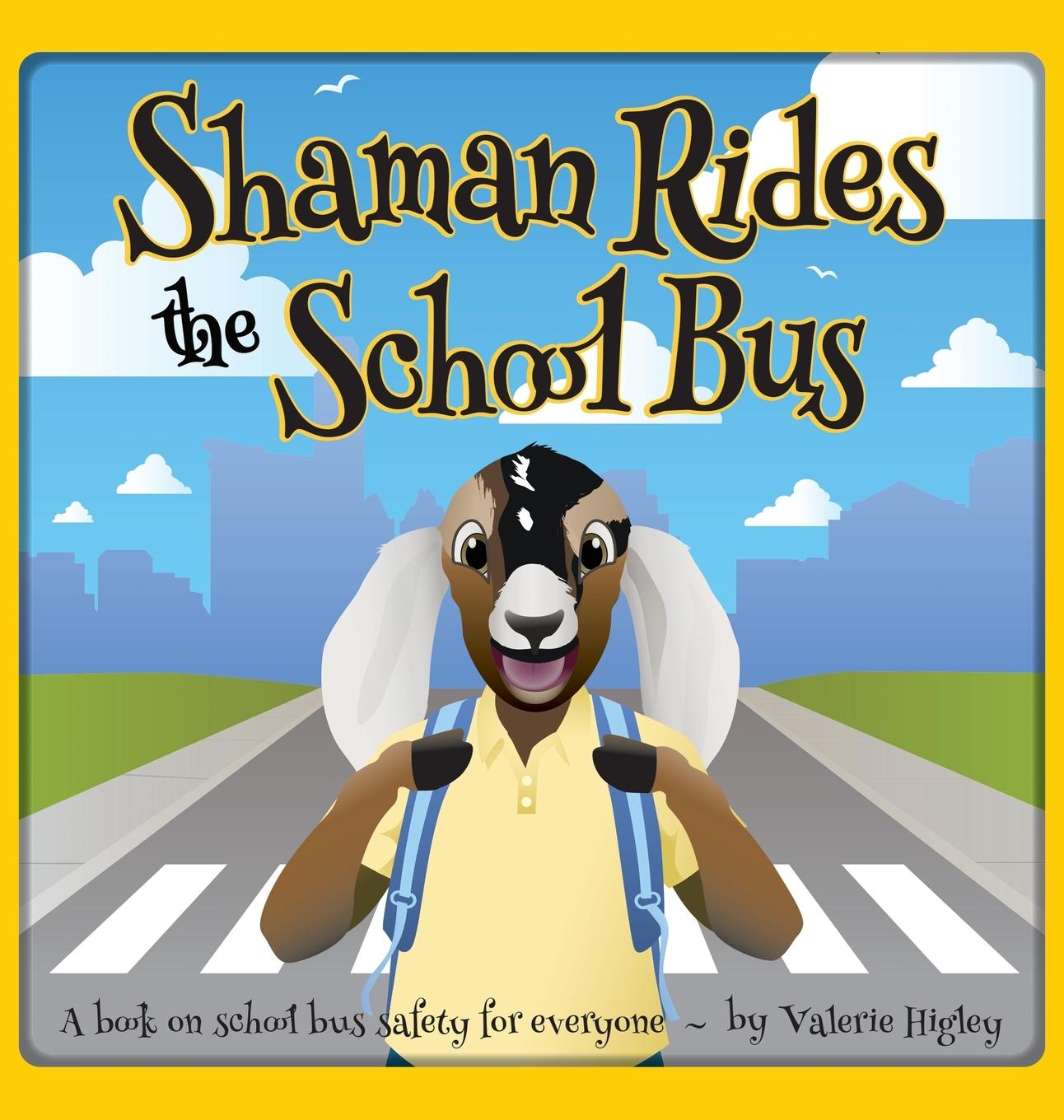 Knjiga Shaman Rides the School Bus Valerie Higley