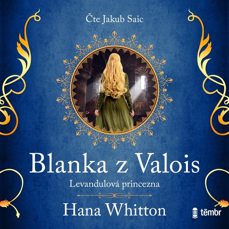 Buch Blanka z Valois – Levandulová princezna - audioknihovna Hana Whitton