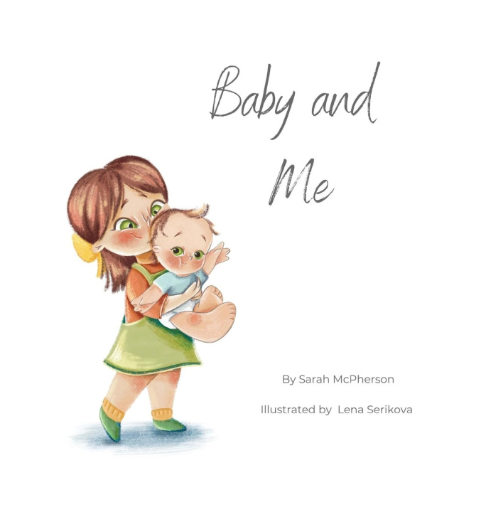 Könyv Baby and Me - Big Sister Version 