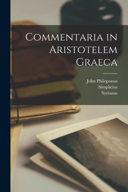 Buch Commentaria in Aristotelem Graeca Olympiodorus