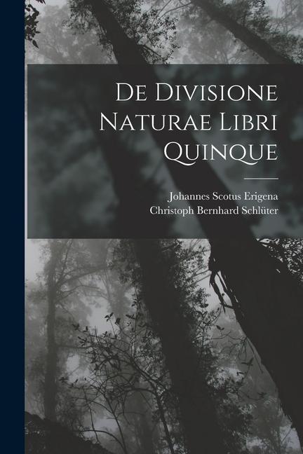 Könyv De Divisione Naturae Libri Quinque Christoph Bernhard Schlüter