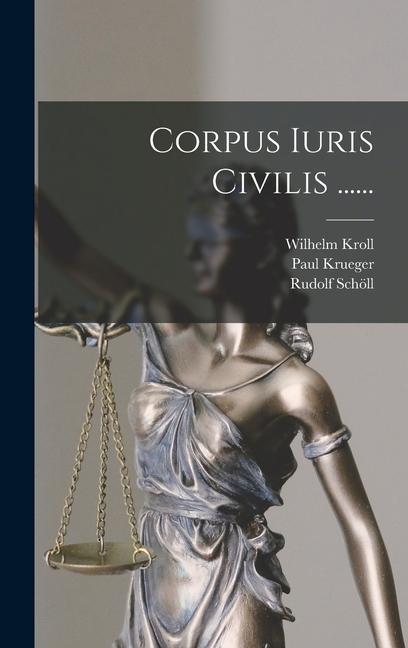 Kniha Corpus Iuris Civilis ...... Theodor Mommsen