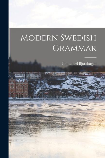 Könyv Modern Swedish Grammar 