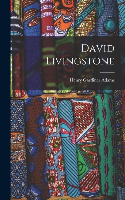 Knjiga David Livingstone Henry Gardiner Adams