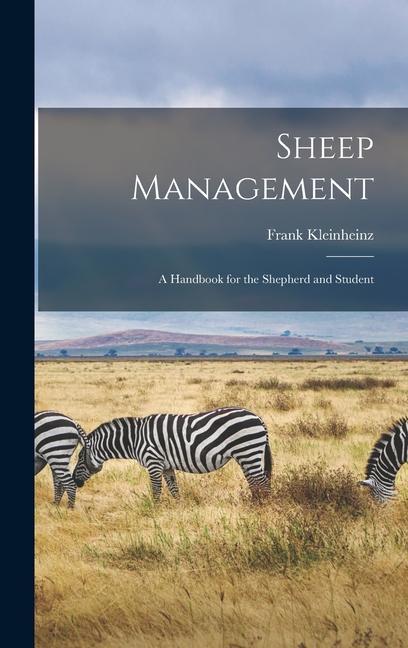 Carte Sheep Management: A Handbook for the Shepherd and Student 
