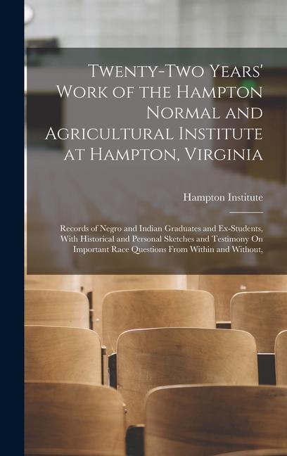 Book Twenty-Two Years' Work of the Hampton Normal and Agricultural Institute at Hampton, Virginia: Records of Negro and Indian Graduates and Ex-Students, W 