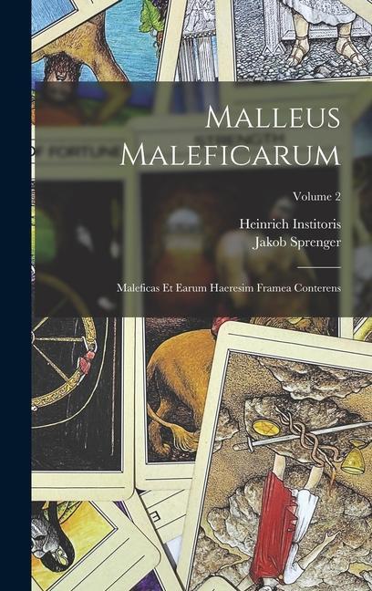Kniha Malleus Maleficarum: Maleficas Et Earum Haeresim Framea Conterens; Volume 2 Jakob Sprenger