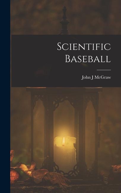 Knjiga Scientific Baseball John J McGraw