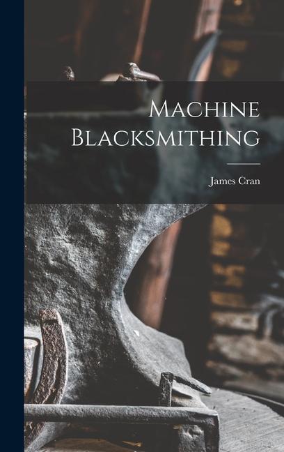 Book Machine Blacksmithing James Cran