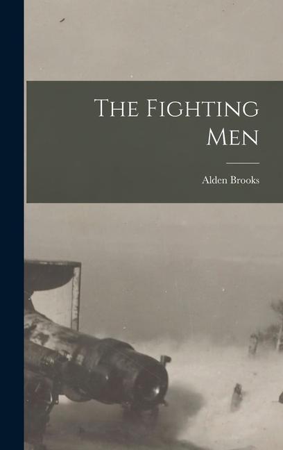 Knjiga The Fighting Men Alden Brooks