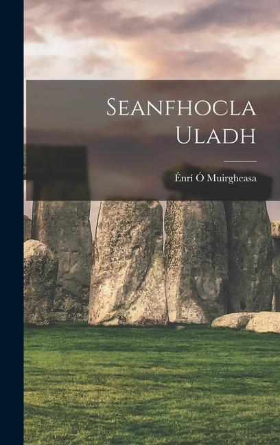 Knjiga Seanfhocla Uladh Énrí Ó Muirgheasa