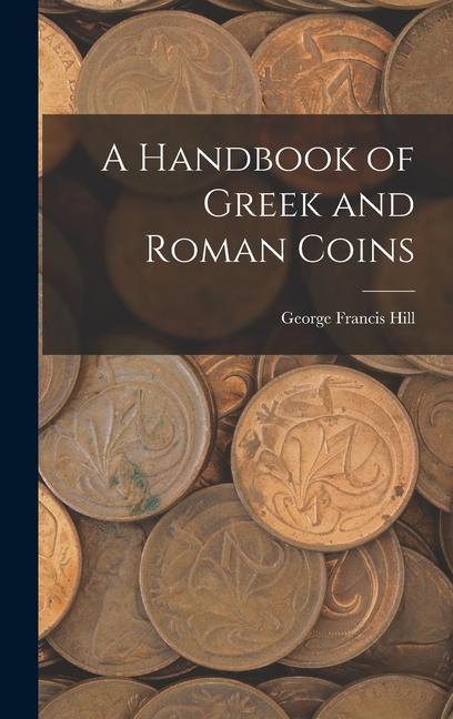 Könyv A Handbook of Greek and Roman Coins 