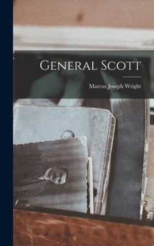 Knjiga General Scott Marcus Joseph Wright