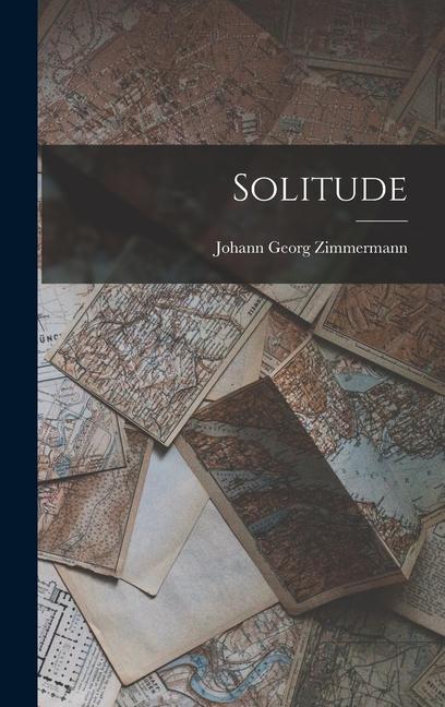 Knjiga Solitude Johann Georg Zimmermann