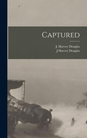 Knjiga Captured J. Harvey Douglas