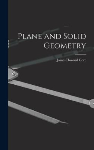 Knjiga Plane and Solid Geometry James Howard Gore