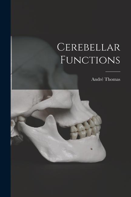 Knjiga Cerebellar Functions André Thomas