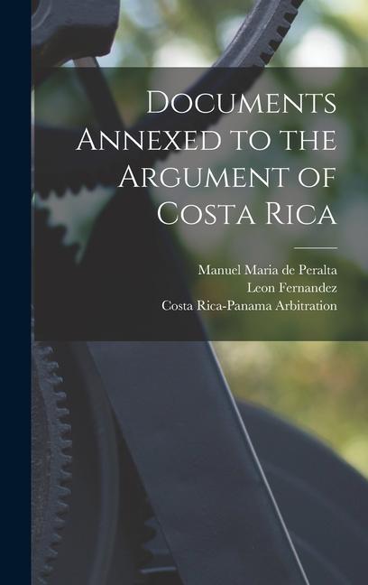 Libro Documents Annexed to the Argument of Costa Rica Leon Fernandez