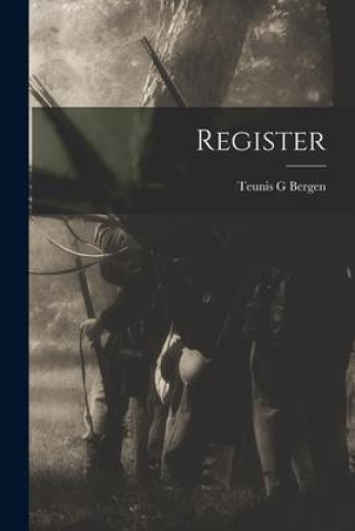 Knjiga Register Teunis G Bergen