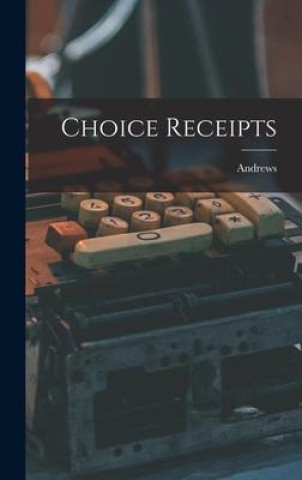 Knjiga Choice Receipts Andrews