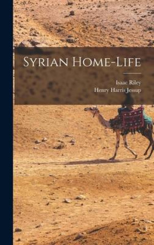 Buch Syrian Home-Life Isaac Riley