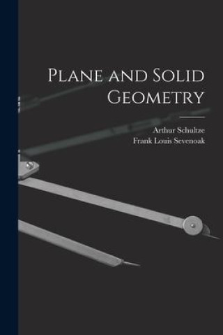 Knjiga Plane and Solid Geometry Frank Louis Sevenoak