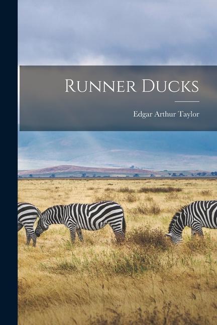 Knjiga Runner Ducks Edgar Arthur Taylor