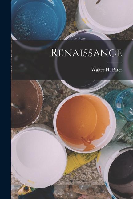 Knjiga Renaissance Walter H. Pater