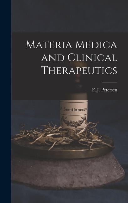 Könyv Materia Medica and Clinical Therapeutics 