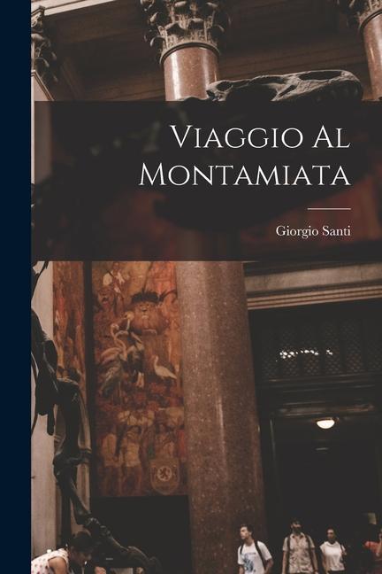 Book Viaggio Al Montamiata Giorgio Santi