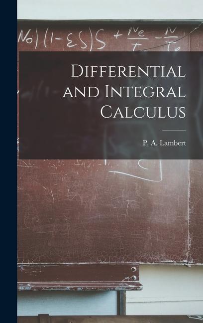 Knjiga Differential and Integral Calculus P. A. Lambert