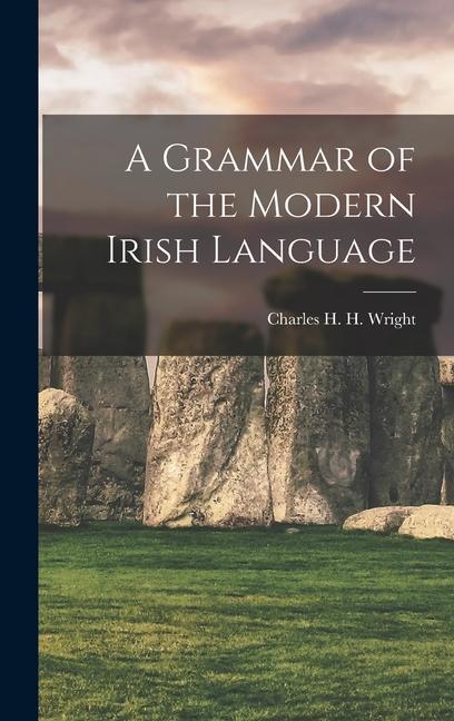 Книга A Grammar of the Modern Irish Language 