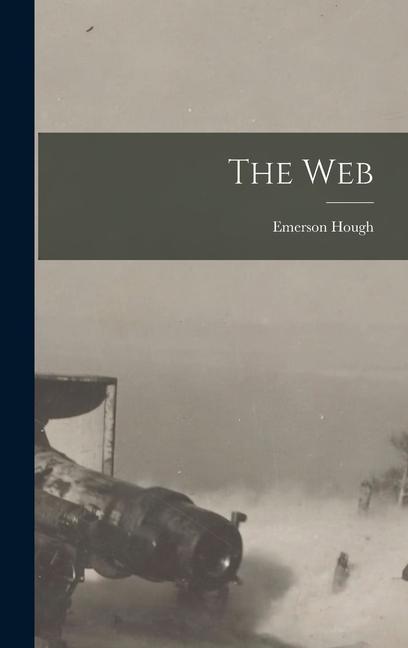Knjiga The Web Emerson Hough