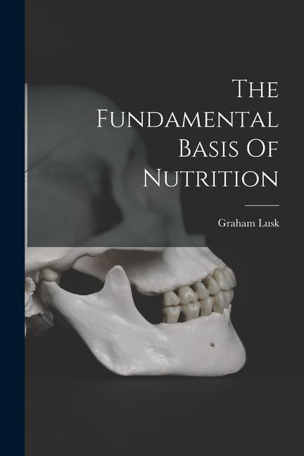 Book The Fundamental Basis Of Nutrition 