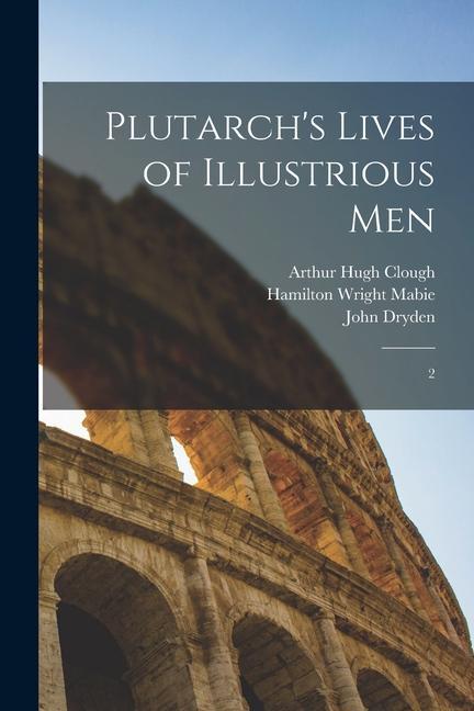 Kniha Plutarch's Lives of Illustrious Men: 2 John Dryden