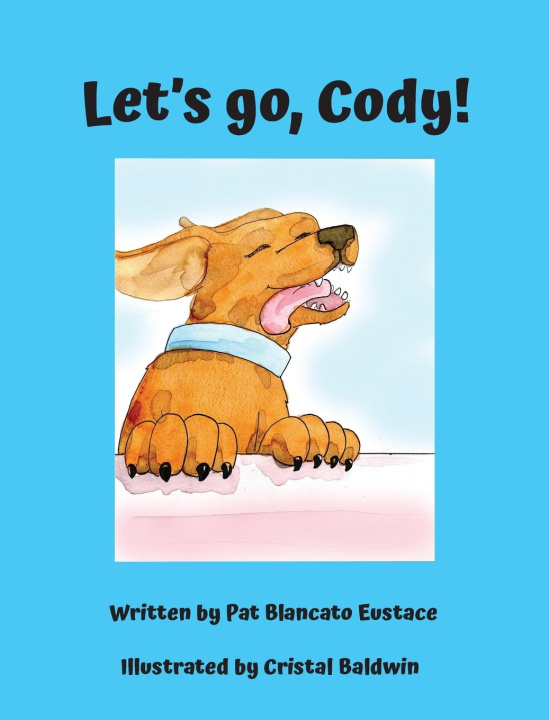 Knjiga Let's go, Cody! Pat Blancato Eustace