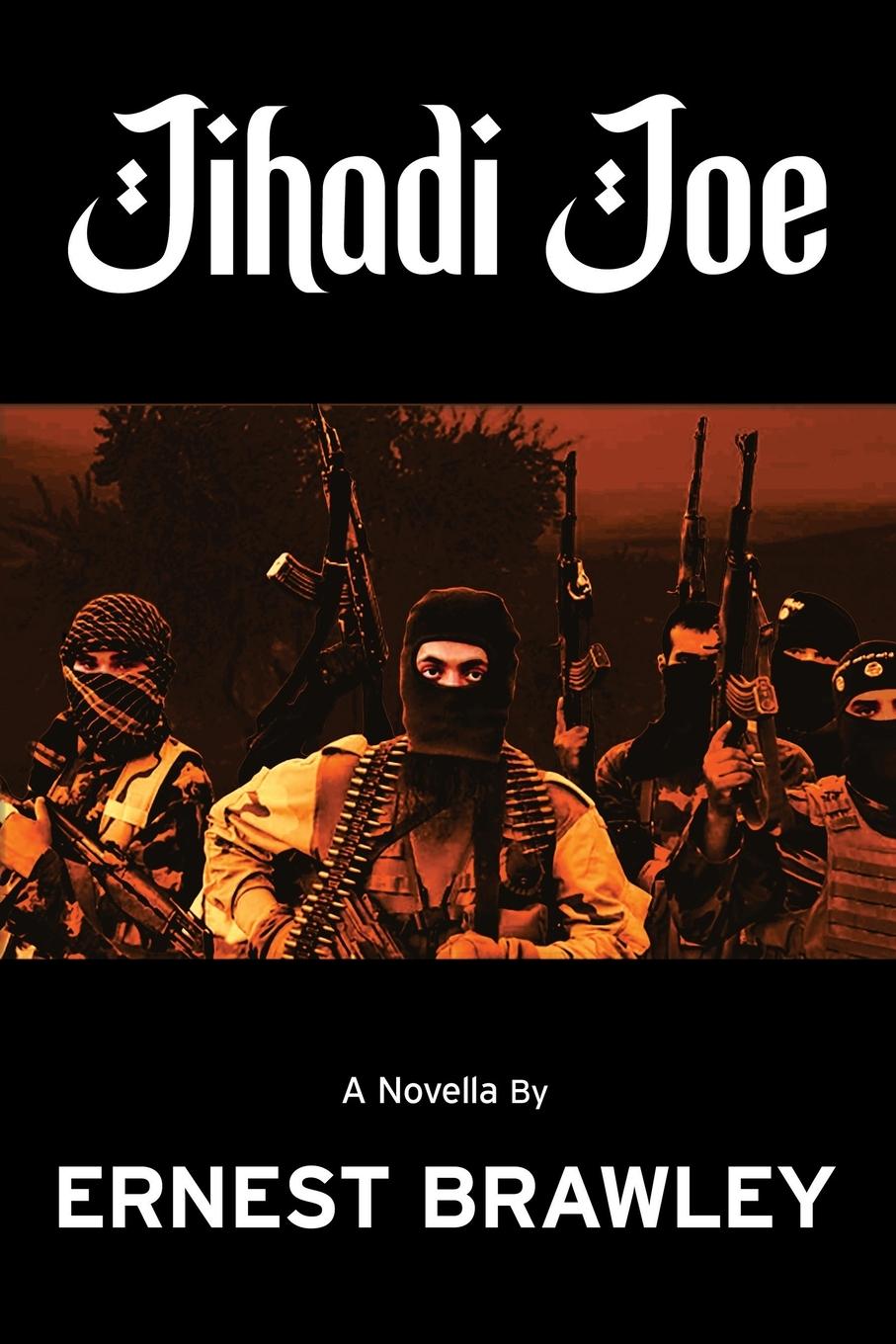 Knjiga Jihadi Joe Ernest Brawley
