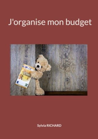 Knjiga J'organise mon budget Sylvia Richard
