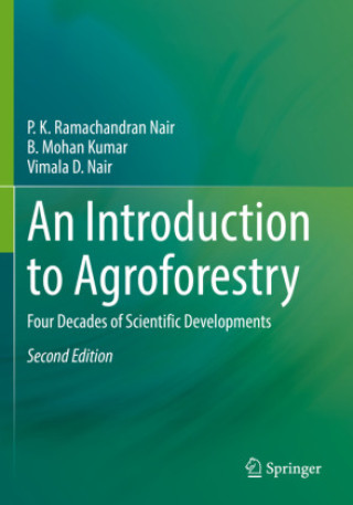 Carte An Introduction to Agroforestry P. K. Ramachandran Nair