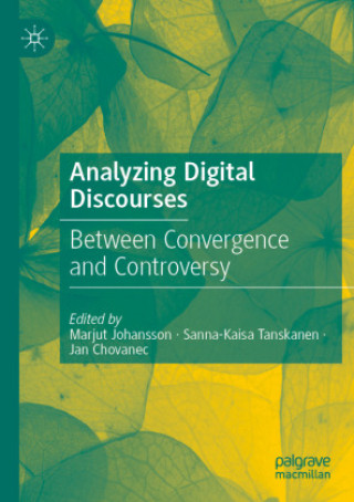 Knjiga Analyzing Digital Discourses Marjut Johansson